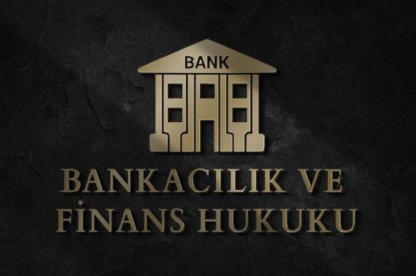 Bankacılık ve Finans Hukuku
